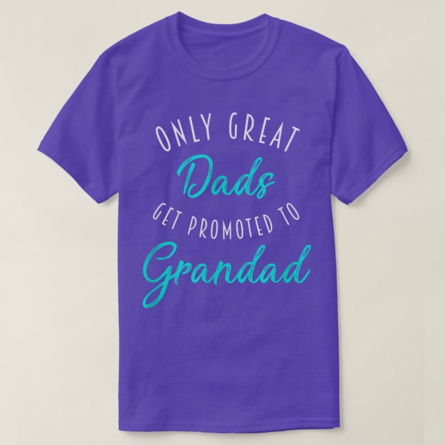 Mens Great Dads Get Promoted to Grandad , Pregnanc T-Shirt (Design Front)