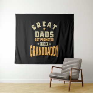 Mens Great Dads Get Promoted To Granddaddy Tapestry