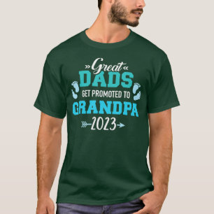 Mens Great dads get promoted to grandpa 2023 T-Shirt