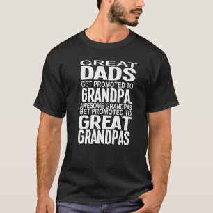 Mens Great Dads Get Promoted To Grandpa Grandfathe T-Shirt