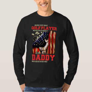 Mens Great Golf Player Daughter And Daddy Golfer B T-Shirt