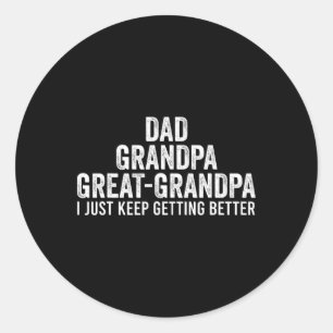 Mens Great Grandpa Shirt Man Daddy Funny Fathers D Classic Round Sticker