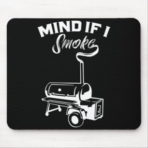 Mens grilling bbq smoker food lover grill mind if mouse pad
