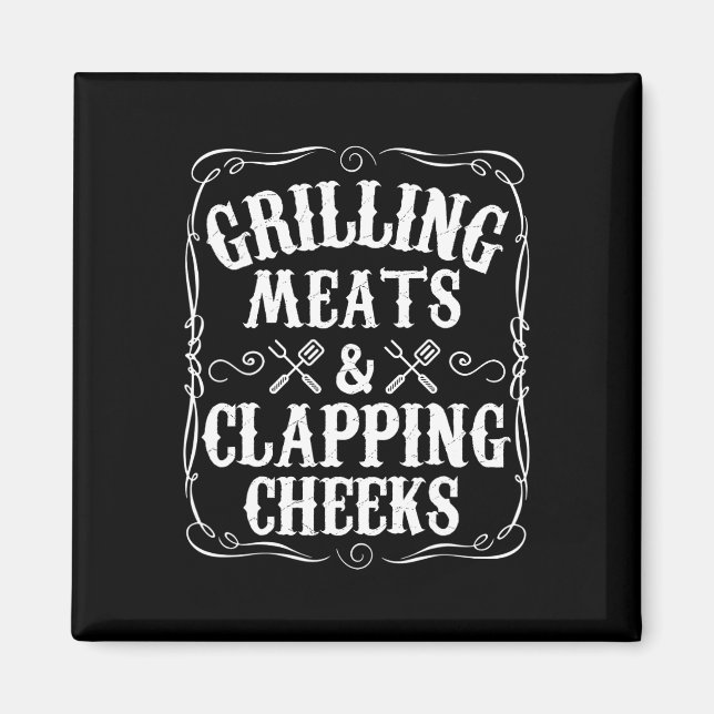 Mens Grilling Meats And Clapping Cheeks Funny Bbq  Magnet (Front)
