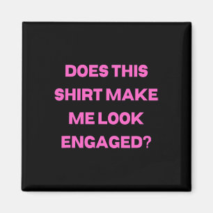 Mens Groom Bachelor Party Wedding Does Shirt Make Magnet