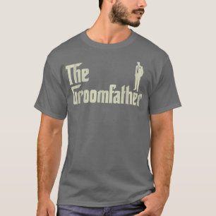 Mens Groom Father Funny Wedding Party Rehearsal Di T-Shirt