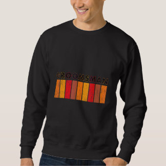Mens Groomsman Vintage  Groom Bachelor Party Sweatshirt