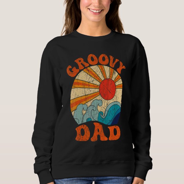 Mens Groovy Dad 70s Aesthetic Nostalgia 1970's Ret Sweatshirt (Front)