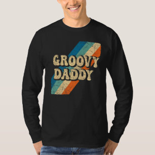 Mens Groovy Daddy 70s Aesthetic Nostalgia 1970's R T-Shirt