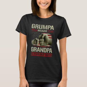 Mens Grumpa Because Grandpa Is For Old Guys Usa Fl T-Shirt