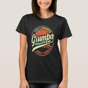 Mens Grumpa Like A Grandpa Only Cooler T-Shirt