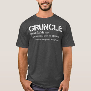 Mens Gruncle Definition  Cool Uncle Gift for T-Shirt