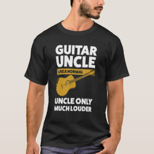 Mens guitar uncle like a normal guitar string inst T-Shirt