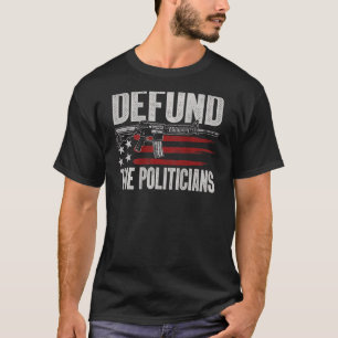 Mens Gun American Flag Libertarian Defund Politici T-Shirt