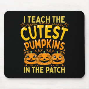 Mens Halloween Teacher Teach The Cutest Pumpkins Mouse Pad