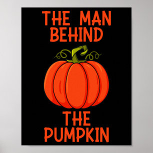Mens Halloween The Man Behind The Pumpkin  Poster