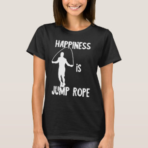 Mens Happiness Is Jump Rope Fitness Rope Jumping S T-Shirt