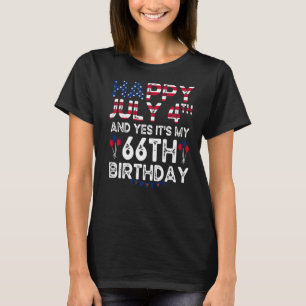 Mens Happy 4 July And Yes It's My 66th Birthday Si T-Shirt
