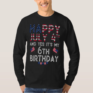 Mens Happy 4 July And Yes It's My 6th Birthday Sin T-Shirt