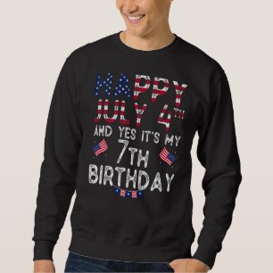 Mens Happy 4 July And Yes It's My 7th Birthday Sin Sweatshirt