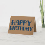 Men's Happy Birthday Card<br><div class="desc">Beautiful brown and blue birthday card.

Nice for a man,  but great for anyone.</div>