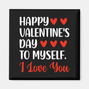 Mens Happy Valentines Day To Love Single Boys Magnet