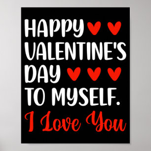 Mens Happy Valentines Day To Love Single Boys Poster