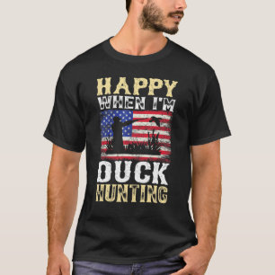 Mens Happy When Im Duck Hunting Hunter T-Shirt