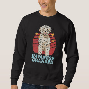 Mens Havanese Grandpa Dog Owner Havanese Sweatshirt