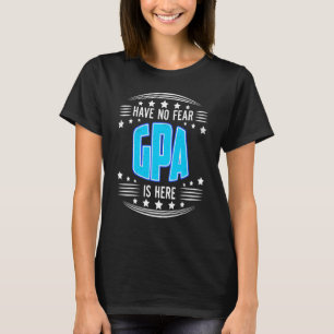 Mens Have No Fear Gpa Here Grandpa Fathers Day Say T-Shirt