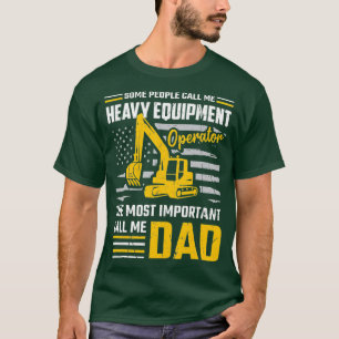 Mens Heavy Equipment Operator  Construction Dad T-Shirt