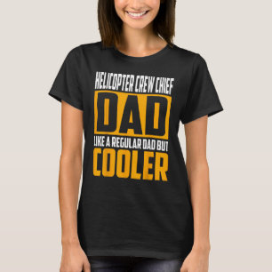 Mens Helicopter Crew Chief Dad Like a Regular Dad T-Shirt