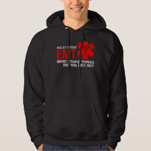 Mens Hello I'm Your Emt What Stupid Things Paramed Hoodie