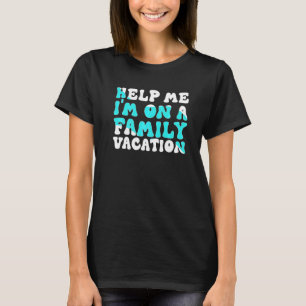 Mens Help Me I'm On A Family Vacation Morning Suns T-Shirt