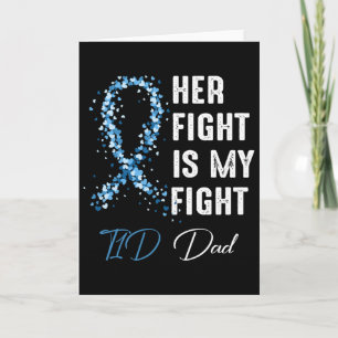 Mens Her Fight Is My Fight T1d Dad Type 1 Diabetes Card