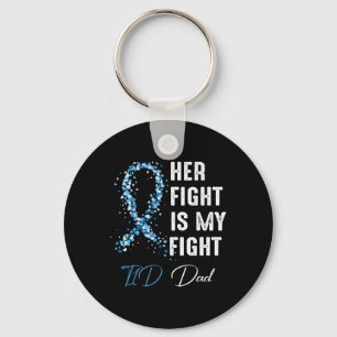 Mens Her Fight Is My Fight T1d Dad Type 1 Diabetes Key Ring