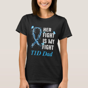 Mens Her Fight Is My Fight T1d Dad Type 1 Diabetes T-Shirt