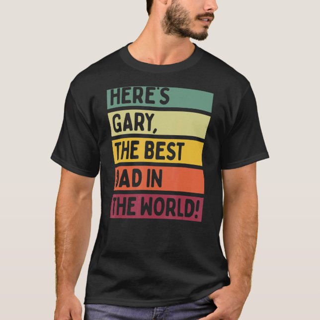 Mens Here's Gary The Best Dad In The World Father' T-Shirt (Front)