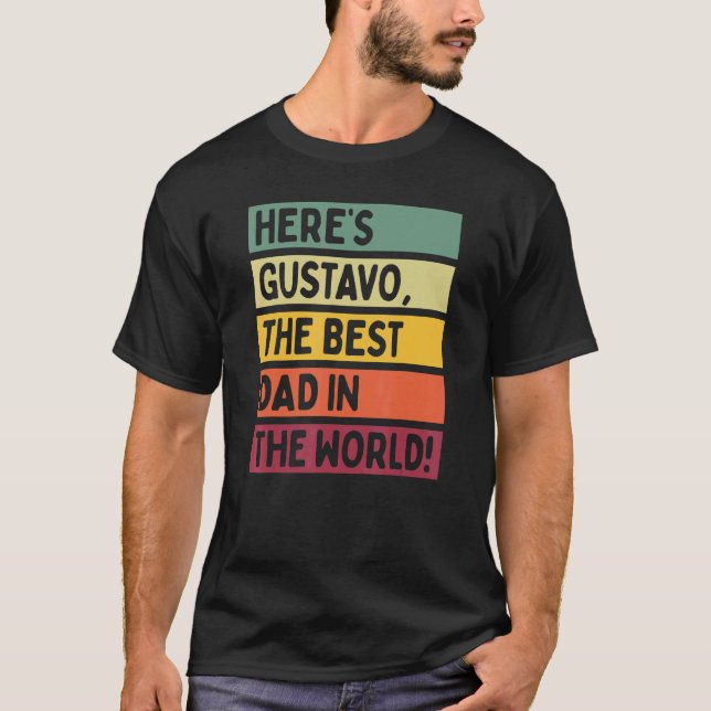 Mens Here's Gustavo The Best Dad In The World Fath T-Shirt (Front)