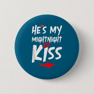 Mens He's My Midnight Kiss Happy New Year Matching 6 Cm Round Badge