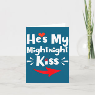 Mens He's My Midnight Kiss Happy New Year Matching Card
