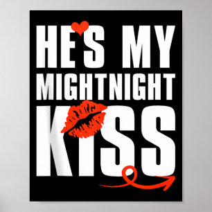 Mens He's My Midnight Kiss Happy New Year Matching Poster