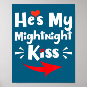 Mens He's My Midnight Kiss Happy New Year Matching Poster