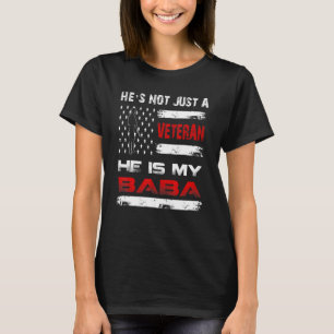 Mens Hes Not Just A Veteran He Is My Baba American T-Shirt