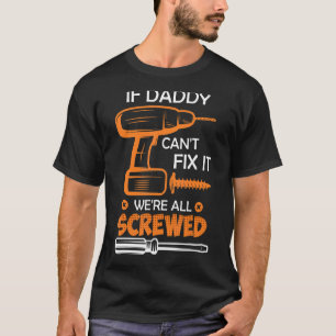 Mens Hobbyist Dad Handyman Dad Fixes The Father T-Shirt