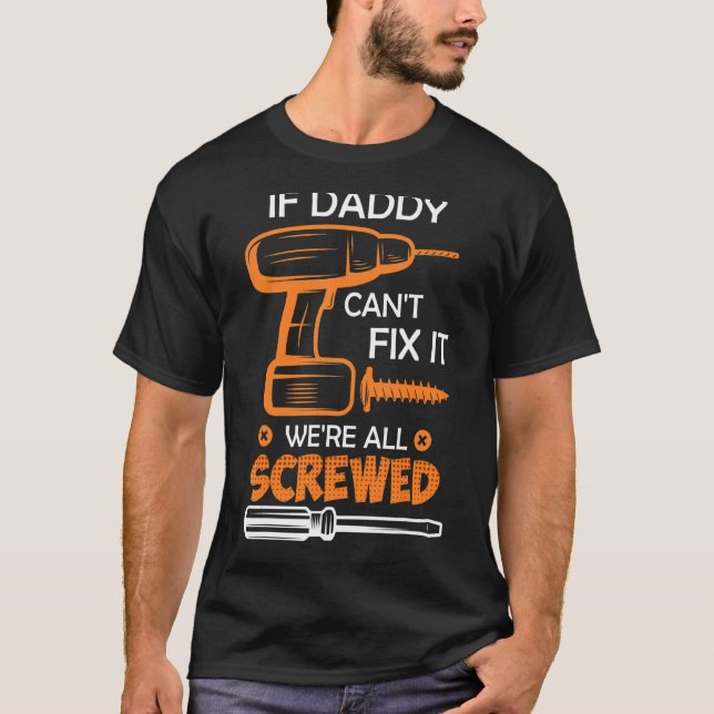 Mens Hobbyist Dad Handyman Dad Fixes The Father T-Shirt (Front)