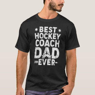 Mens Hockey Dad Best Hockey Coach Dad Ever Father T-Shirt