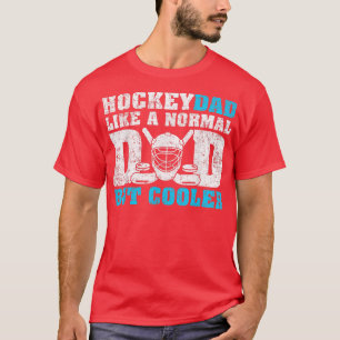 Mens Hockey Sports Lover Funny Normal Hockey Dad F T-Shirt