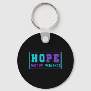 Mens Hold On Pain Ends Shirt Mental Health Hope Key Ring