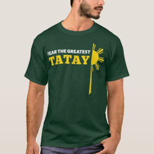 Mens Home is where my tatay is grandpa  T-Shirt